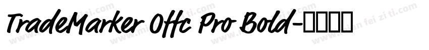 TradeMarker Offc Pro Bold字体转换
